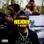 Henny (feat. Bray Barz) [Explicit]