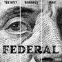 Federal (feat. Bornfly Official & iRAV) [Explicit]