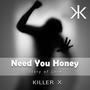 Need You Honey