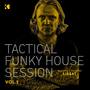 Tactical Funky House Session, Vol. 2