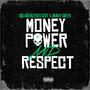 MONEY POWER AND RESPECT (feat. JIMMY GREEN) [Explicit]