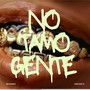 No Tamos En Gente (Explicit)