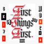 First Things First (feat. 350 Honcho) [Explicit]