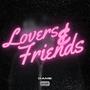 Lovers & Friends (Explicit)