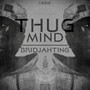 Thug Mind (Explicit)