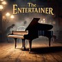 The Entertainer