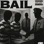 Bail (feat. Treezzy) [Explicit]