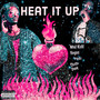 Heat It Up (Explicit)