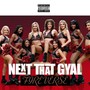 Next That Gyal (Explicit)