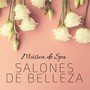 Salones de Belleza - Música de Spa, Relajación para los Clientes, Paz Interior y Energía Positiva