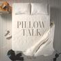 Pillow Talk (Explicit)