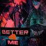 Better 4 Me (feat. S.H.A.N.E) [Explicit]