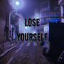 Lose Yourself