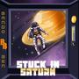 Stuck In Saturn (Explicit)