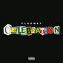 Celebration (Explicit)