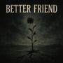Better Friend (feat. Dolos) [Acoustic]