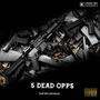 5 Dead Opps (Explicit)