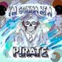 I'm gonna be a pirate (feat. Marco Rosellini & Lero) [Explicit]