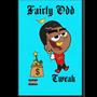 Fairly Odd (Explicit)