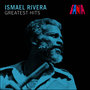 Ismael Rivera - Greatest Hits