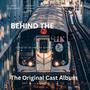 Behind The Line (Original Cast Album)