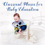 Classical Music for Baby Education