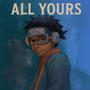 All Yours (Explicit)