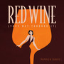 Red Wine (Your Way Through It)