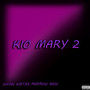 Kio Mary 2 (Explicit)