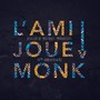 L'AMI Joue Monk: Atelier de musiques improvisées, 30ème anniversaire