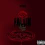 FALLIN (Explicit)