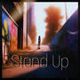 Stand Up (Explicit)