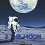 2 The Moon (Explicit)