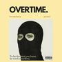 Overtime (feat. Kelboy) [Explicit]