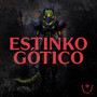 Estinko Gótico