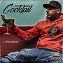 Cocktail (feat. Mr Mb , Llay) [Explicit]