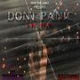 Dont Panic (feat. ProjeckBabyTwin & BeastyBandz) [Explicit]