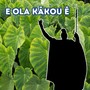 E Ola Kākou Ē