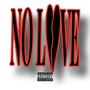 NO LOVE (Explicit)