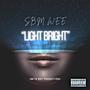 LIGHT BRIGHT (Explicit)