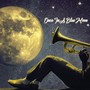 Once in a Blue Moon (feat. Ernesto Hernández)