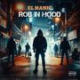 ROB IN HOOD (Explicit)