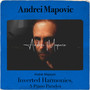 Mapovic: Inverted Harmonies, A Piano Paradox