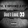 Don't Look (feat. JigsawTheProblem & Spookz845) [Explicit]