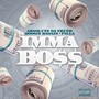 Imma Boss (feat. Boosie Badazz & Pilla) [Explicit]