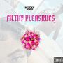 Filthy Pleasure Ep (Explicit)