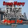 Straight Brooklyn (feat. Pyrex $iz) [Explicit]