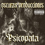 Oscuras Producciones (Explicit)