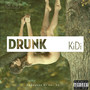 Drunk (Explicit)