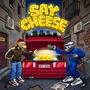 Say cheese (Explicit)